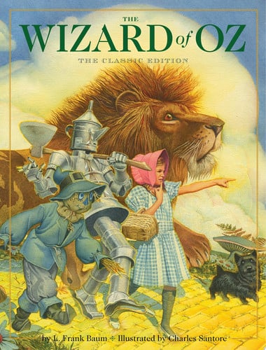 The Wizard of Oz: The Classic Edition by The New York Times Bestselling Illustrator, Charles Santore