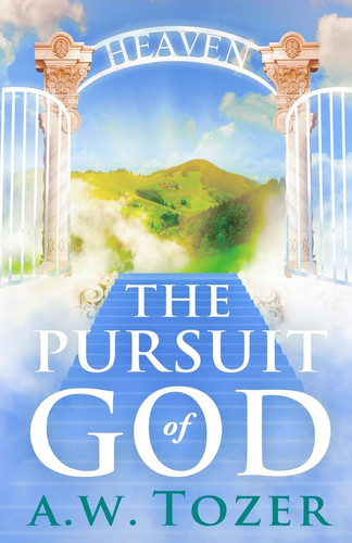 The Pursuit of God