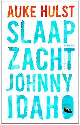 Slaap zacht, Johnny Idaho