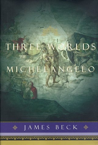Three Worlds of Michelangelo