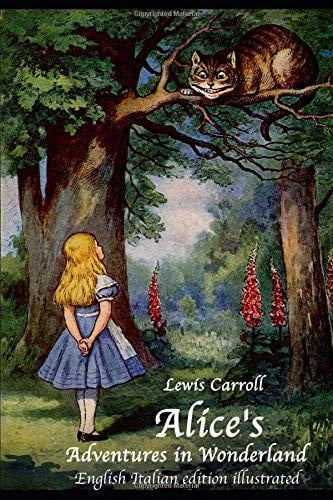 Alice's Adventures in Wonderland (English Italian edition illustrated)