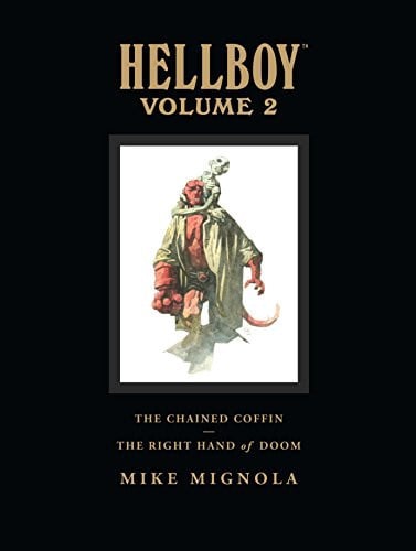 Hellboy Library Volume 2: The Chained Coffin and The Right Hand of Doom