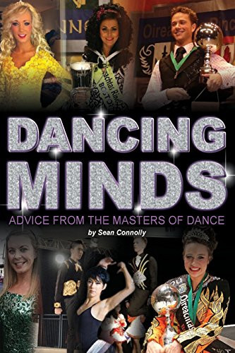 Dancing Minds Advice From The Masters of Dance.