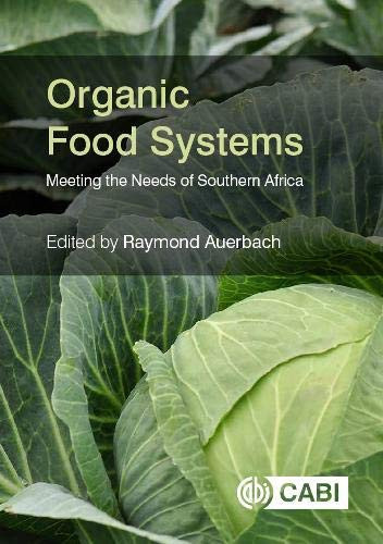 Organic Food Systems Meeting the Needs of Southern Africa