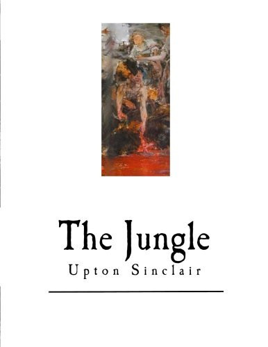 The Jungle The Exploitation of Immigrants in the United States