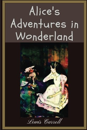 Alice's Adventures in Wonderland by Lewis Carroll: Alice's Adventures in Wonderland by Lewis Carroll