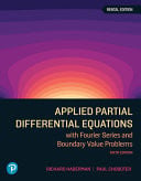 Applied Partial Differential Equations with Fourier Series and Boundary Value Problems