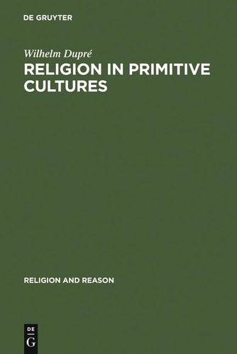 Religion in Primitive Cultures: A Study in Ethnophilosophy