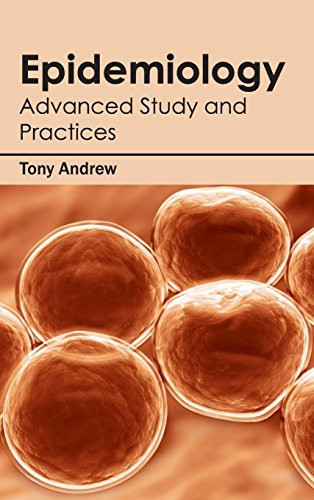 Epidemiology Advanced Study and Practices