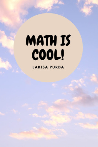 MATH IS COOL: SKY MATH NOTEBOOK