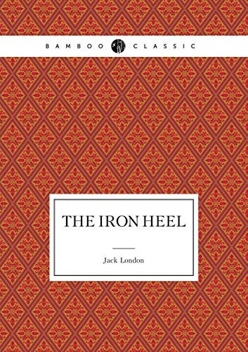 The Iron Heel - Jack London