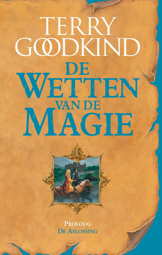 De aflossing: proloog van De wetten van de magie (De wetten van de magie, 0)