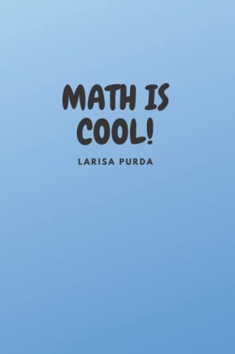 MATH IS COOL: BLUE MATH NOTEBOOK