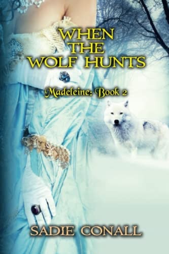WHEN THE WOLF HUNTS.