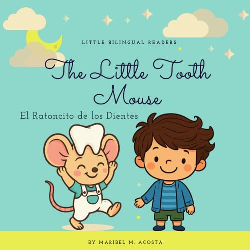 Cover of Little Tooth Mouse el Ratoncito de Los Dientes