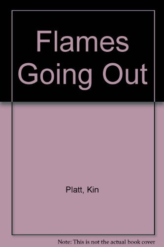 Cover of Flames going out
