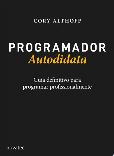 Programador Autodidata Guia definitivo para programar profissionalmente
