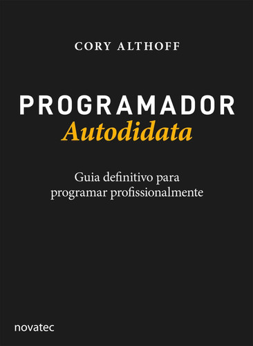Programador Autodidata - Guia definitivo para programar profissionalmente