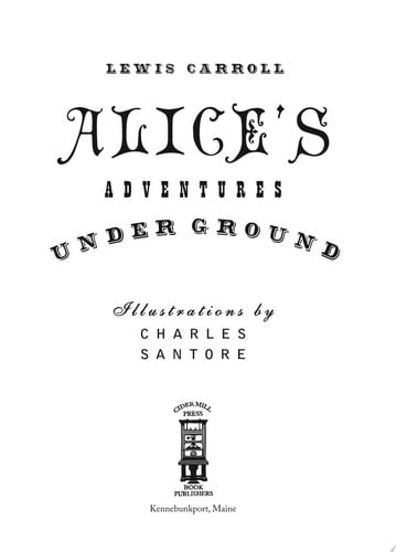 Alice's Adventures Under Ground