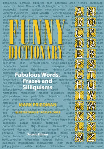 Funny Dictionary: Fabulous Words, Frazes and Silliquisms: Second Edition