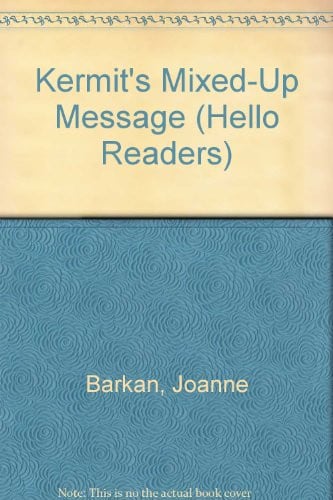 Cover of Kermit's Mixed-Up Message (Hello Readers)
