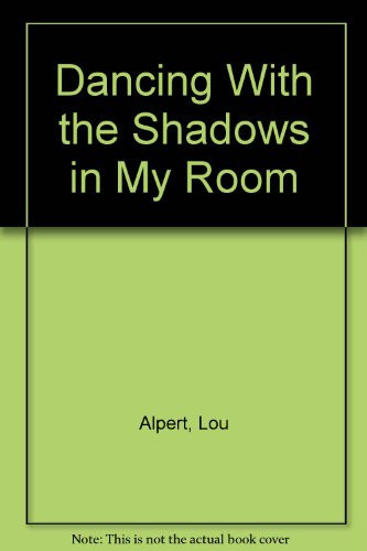 Cover of Dancing with the shadows in my room
