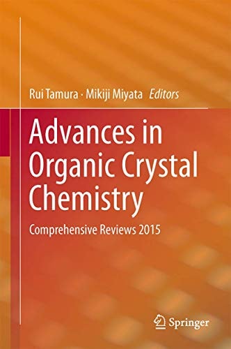 Advances in Organic Crystal Chemistry: Comprehensive Reviews 2015