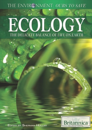 Ecology. The Delicate Balance of Life on Earth