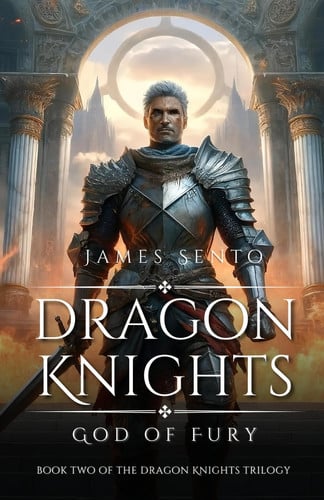 Dragon Knights – God of Fury: Book Two of the Dragon Knights Trilogy