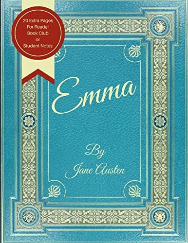 Emma: 20 Extra Pages For Reader, Book Club And Student Notes