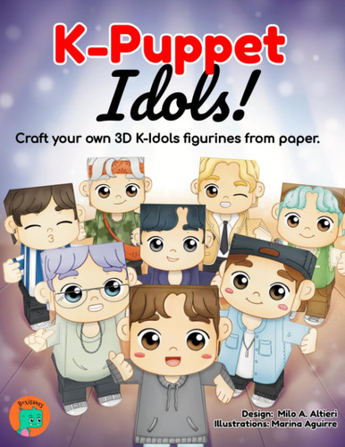 K-Puppet Idols!: Craft your own 3D K-Idols figurines from paper. (Boxisaurs)
