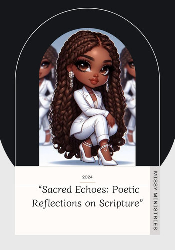 “Sacred Echoes: Poetic Reflections on Scripture”
