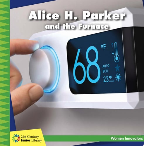 Cover of Alice H. Parker and the Furnace