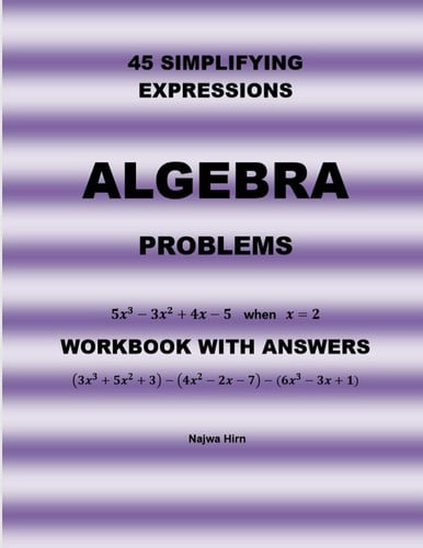 45 Algebra Problems (Simplifying Expressions)
