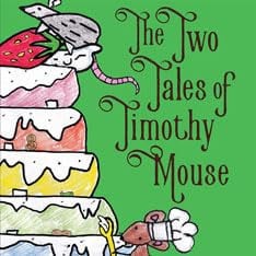 Cover of Two Tales of Timothy Mouse
