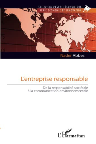 L'entreprise responsable de la responsabilité sociétale à la communication environnementale