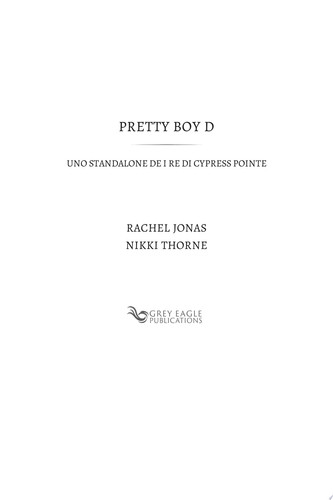 Pretty Boy D Uno standalone de I re di Cypress Pointe