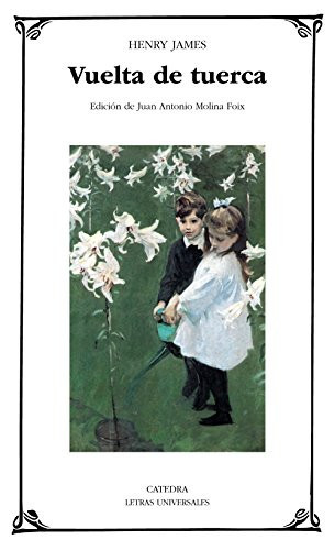 Vuelta de tuerca (Letras Universales / Universal Writings) (Spanish Edition)