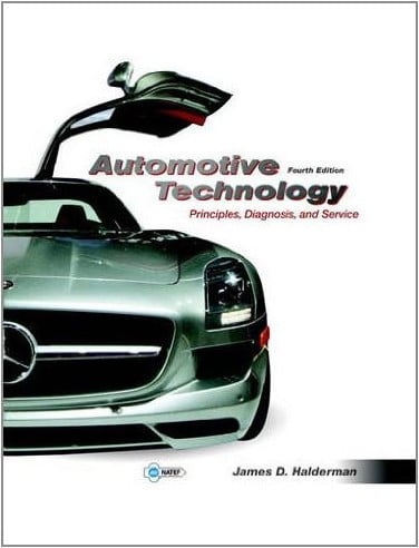 Automotive Technology: principles, diagnosis, and service