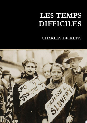 LES TEMPS DIFFICILES