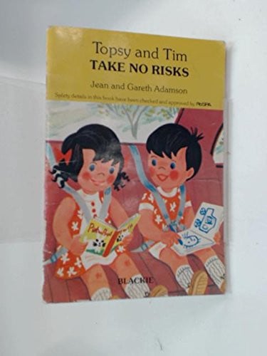 Cover of Topsy and Tim Take No Risks (Handy Books)