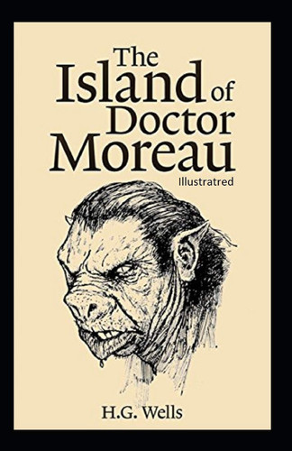 The Island of Dr.Moreau Illustrated