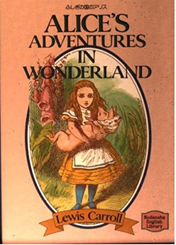 Alice's Adventures in Wonderland = Fushigi no kuni no arisu