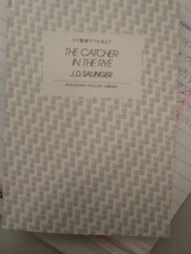 The Catcher in the Rye (Kodansha English library) (1991) ISBN: 4061860712 [Japanese Import]