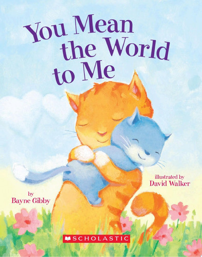Cover of You Mean the World to Me