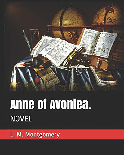 Anne of Avonlea. Novel