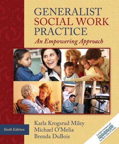 Generalist Social Work Practice: An Empowering Approach (6th Edition)