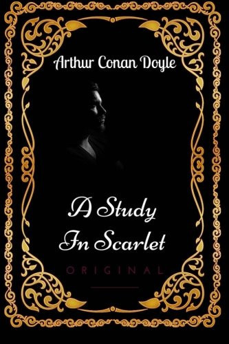 A Study In Scarlet: By Arthur Conan Doyle : Illustrated