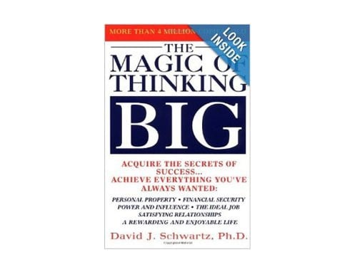 The Magic of Thinking Big