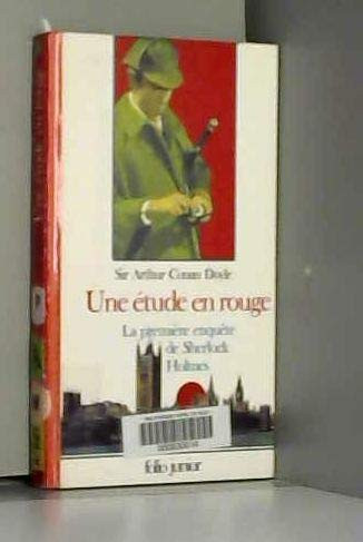 Une étude en rouge la première enquête de Sherlock Holmes: LA PREMIERE ENQUETE DE SHERLOCK HOLMES (INACTIF- FOLIO JUNIOR 1)